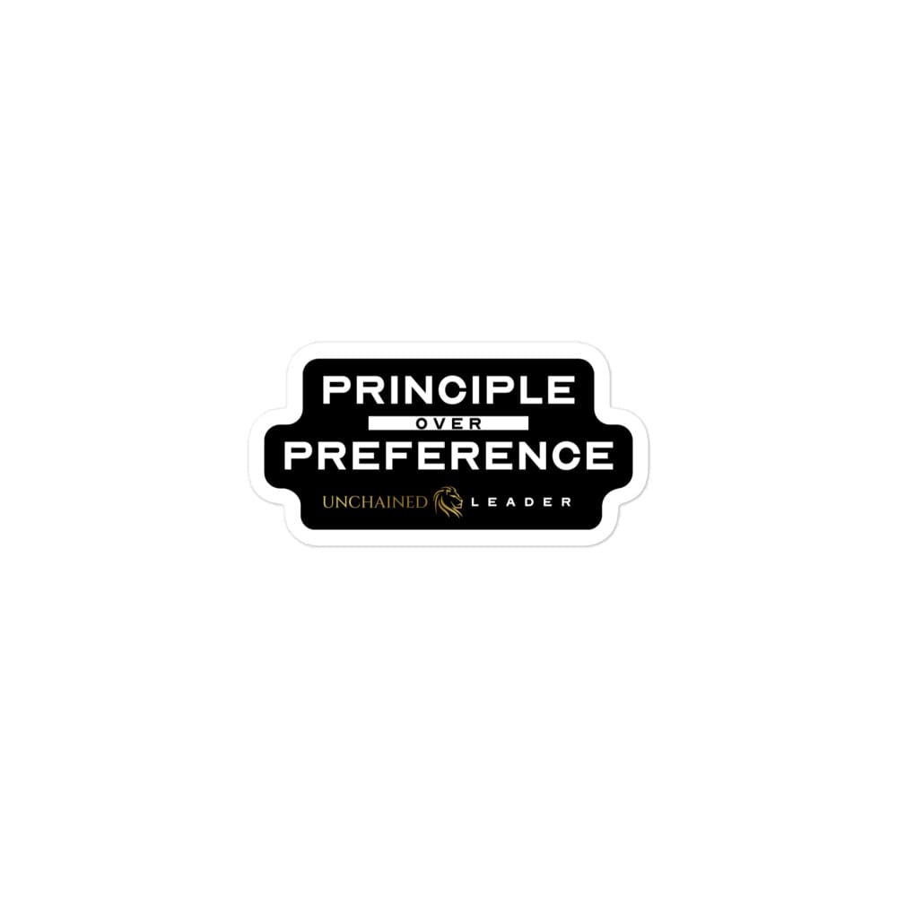 Principle Over Preference Sticker