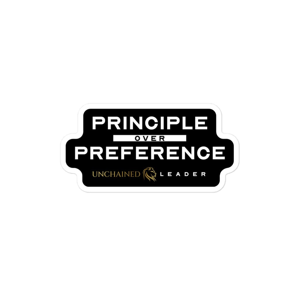 Principle Over Preference Sticker
