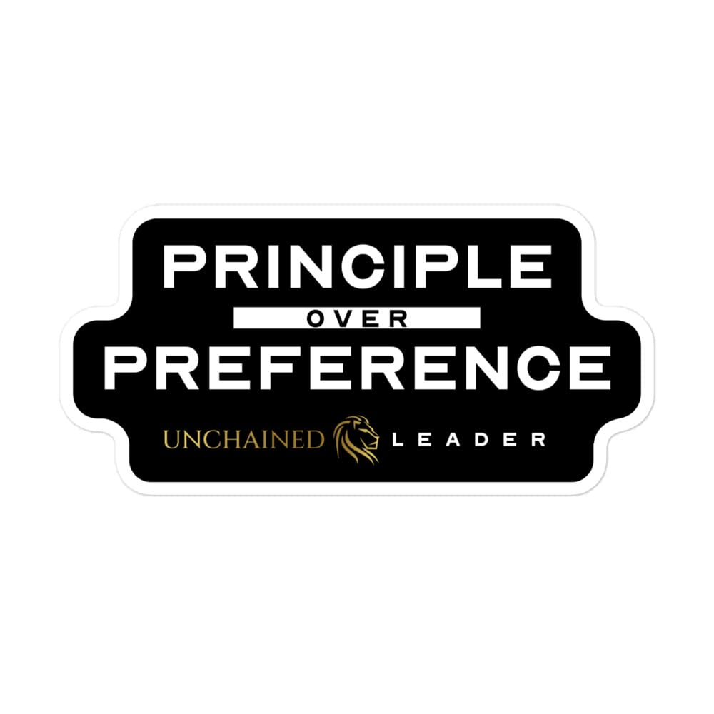 Principle Over Preference Sticker